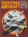 Fighting Aircraft of World Wars One and Two by JOINER, Susan & BATCHELOR, John